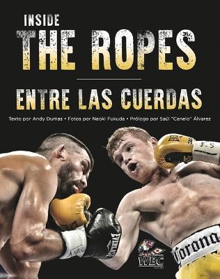 Inside the Ropes - Andy Dumas