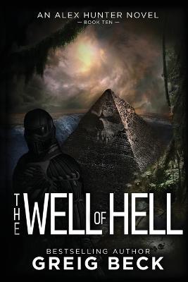 The Well of Hell - Greig Beck
