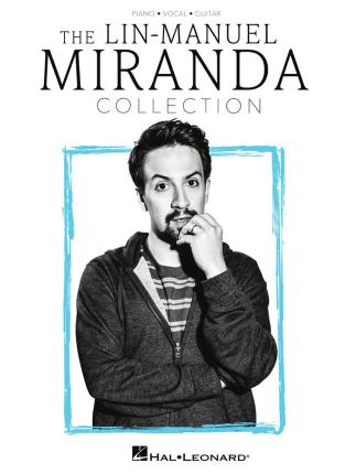 The Lin-Manuel Miranda Collection: Piano/Vocal/Guitar Songbook - Lin-manuel Miranda