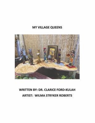 My Village Queens - Clarice Ford-kulah