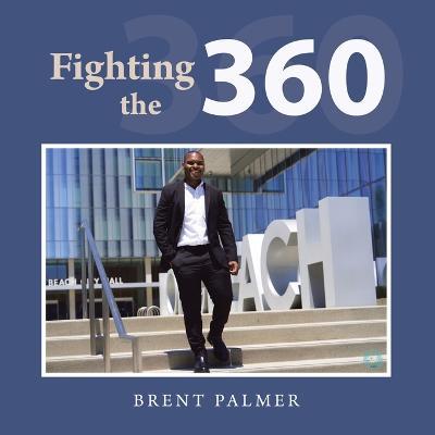 Fighting the 360 - Brent Palmer
