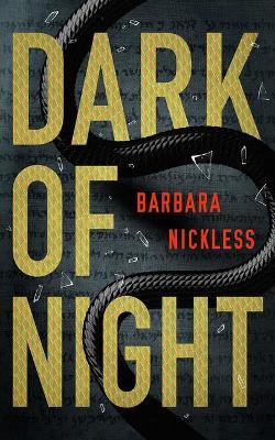 Dark of Night - Barbara Nickless