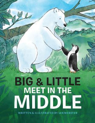 Big & Little Meet in the Middle - Ian Webster