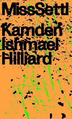 Misssettl - Kamden Ishmael Hilliard