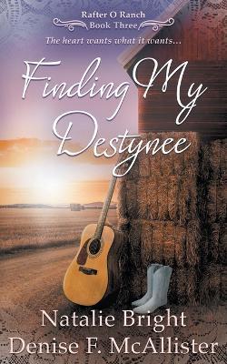 Finding My Destynee: A Christian Western Romance Series - Natalie Bright