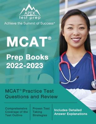 MCAT Prep Books 2022-2023: MCAT Practice Test Questions and Review [Includes Detailed Answer Explanations] - Joshua Rueda