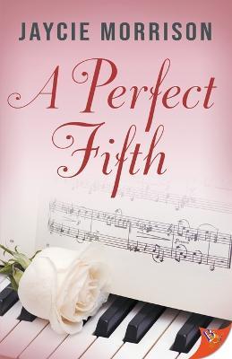 A Perfect Fifth - Jaycie Morrison