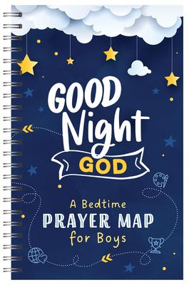 Good Night, God: A Bedtime Prayer Map for Boys - Compiled By Barbour Staff