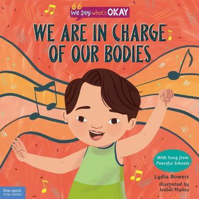 We Are in Charge of Our Bodies - Lydia Bowers