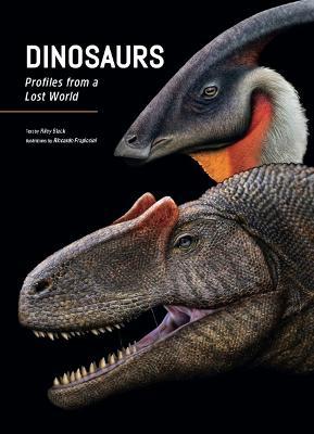 Dinosaurs: Profiles from a Lost World - Riley Black