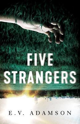 Five Strangers - E. V. Adamson