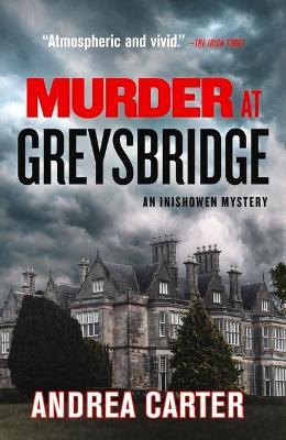 Murder at Greysbridge: Volume 4 - Andrea Carter