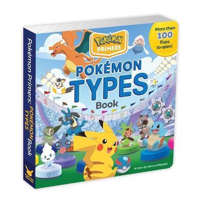 Pokémon Primers: Types Book - Simcha Whitehill