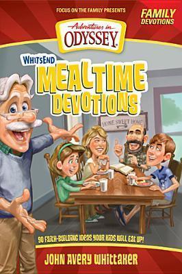 Whit's End Mealtime Devotions - Crystal Bowman