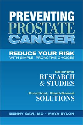 Preventing Prostate Cancer: Reduce Your Risk with Simple, Proactive Choices - Benny Gavi