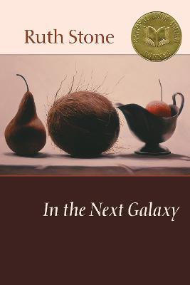 In the Next Galaxy - Ruth Stone