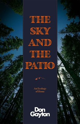 The Sky and the Patio - Don Gayton