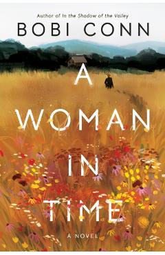 A Woman in Time - Bobi Conn