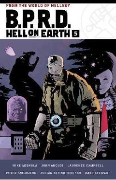 Coperta cărții 'B.P.R.D. Hell on Earth Volume 5 - Mike Mignola'