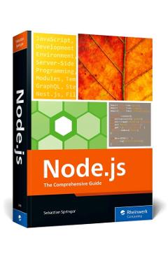 Node.Js: The Comprehensive Guide - Sebastian Springer