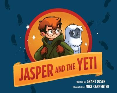 Jasper and the Yeti - Grant Olsen