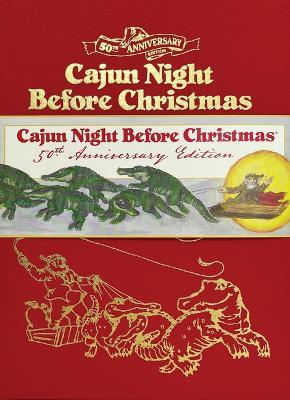 Cajun Night Before Christmas 50th Anniversary Limited Edition - Trosclair