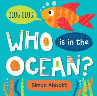 Who Is in the Ocean? Board Book - Simon Abbott