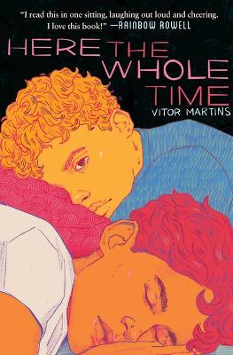 Here the Whole Time - Vitor Martins