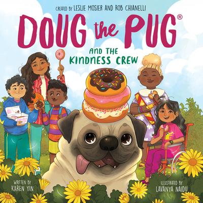 Doug the Pug and the Kindness Crew (Doug the Pug Picture Book) - Leslie Mosier