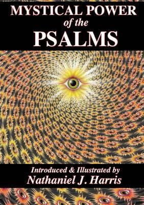 Mystical Power of the Psalms - Nathaniel J. Harris