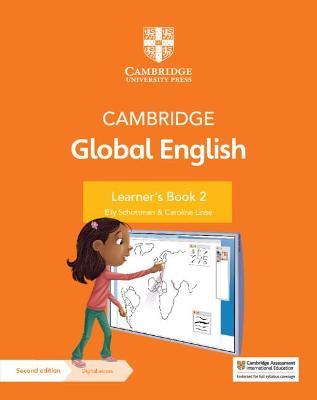 Cambridge Global English Learner's Book 2 with Digital Access (1 Year): For Cambridge Primary English as a Second Language [With Access Code] - Elly Schottman