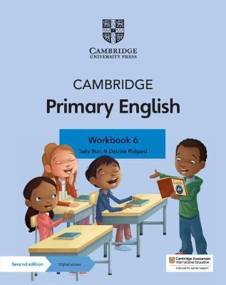 Cambridge Primary English Workbook 6 with Digital Access (1 Year) - Sally Burt