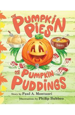 The Pumpkin Pies and The Pumpkin Puddings - Paul A. Montuori