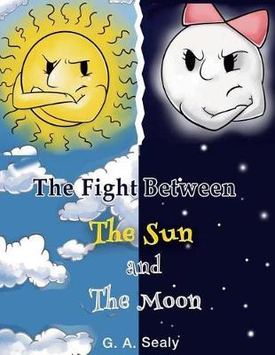 The Fight Between the Sun and the Moon - Ga Sealy