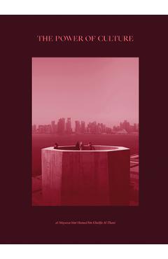 Poza produsului The Power of Culture: Qatar 2022 - Sheikha Al-mayassa Bin Khalifa Al Thani
