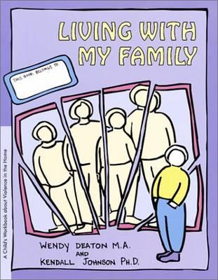 Grow: Living with My Family: A Child's Workbook about Violence in the Home - Wendy Deaton