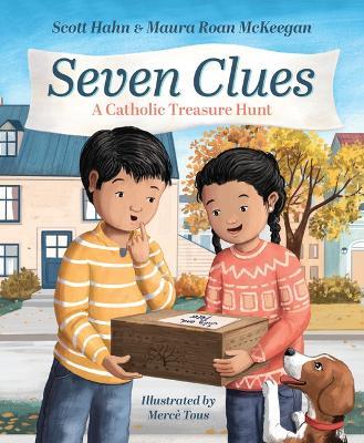 Seven Clues: A Catholic Treasure Hunt - Scott Hahn
