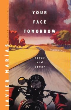 Your Face Tomorrow: Fever and Spear - Javier Marías