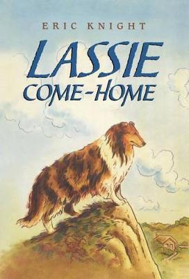 Lassie Come-Home - Eric Knight