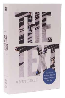Net, the Text Bible, Paperback, Comfort Print: Uncover the Message Between God, Humanity, and You - Michael Dimarco