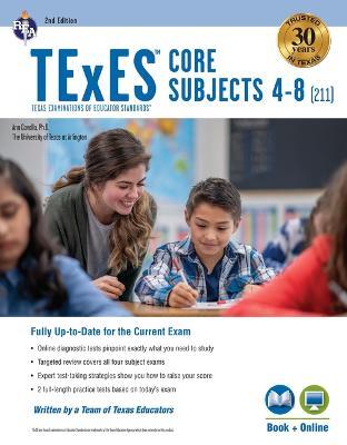 TExES Core Subjects 4-8 (211) Book + Online, 2nd Ed. - Ann M. L. Cavallo