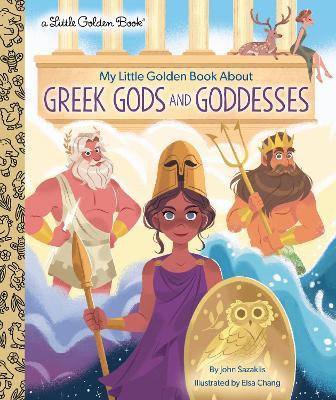 My Little Golden Book about Greek Gods and Goddesses - John Sazaklis