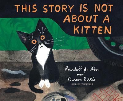 This Story Is Not about a Kitten - Randall De Sève