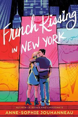French Kissing in New York - Anne-sophie Jouhanneau
