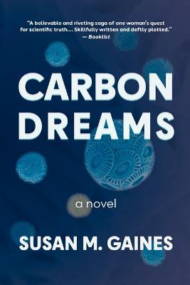 Carbon Dreams - Susan M. Gaines