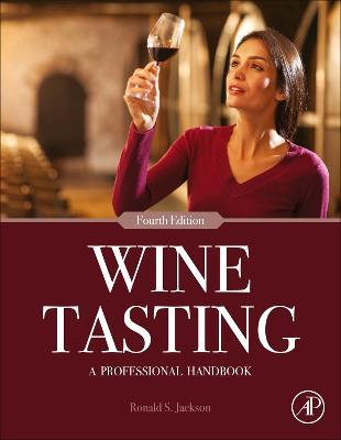 Wine Tasting: A Professional Handbook - Ronald S. Jackson