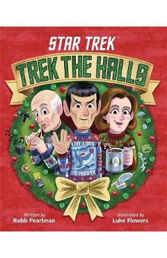 Poza produsului Star Trek: Trek the Halls - Robb Pearlman