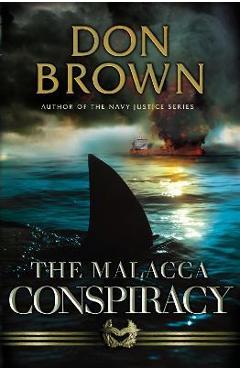 Poza produsului The Malacca Conspiracy - Don Brown