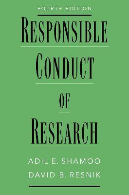 Responsible Conduct of Research - Adil E. Shamoo
