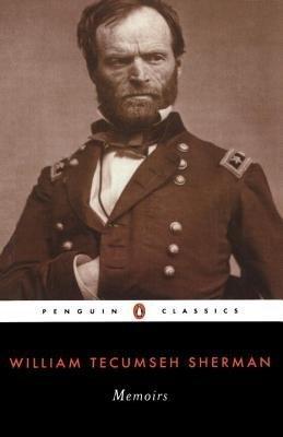 Memoirs of General William T. Sherman - William Tecumseh Sherman